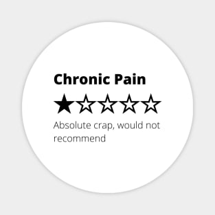 Funny Chronic Pain Review Would Not Recommend Magnet